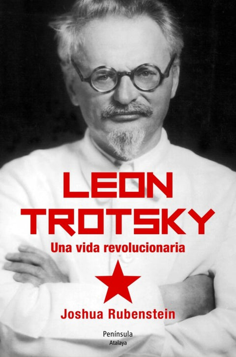  LEÓN TROTSKY.Una vida revolucionaria 