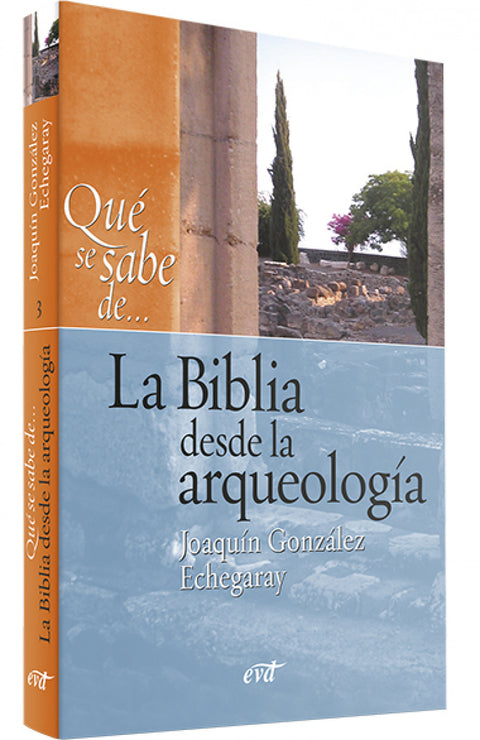  Que se sabe de... Biblia desde arqueologia 