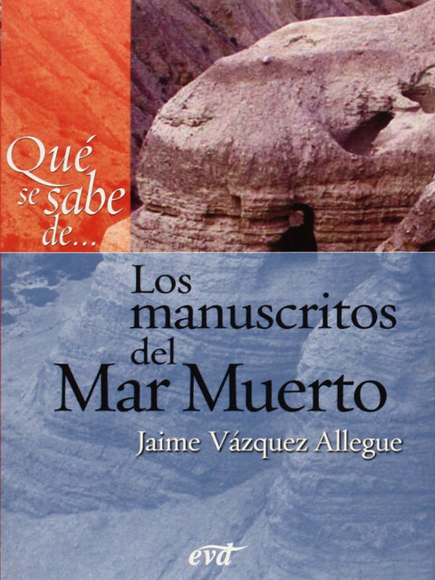  QUE SE SABE DE LOS MANUSCRITOS DEL MAR MUERTO 