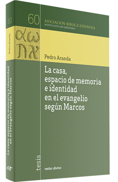  casa, espacio memoria e identidad en evangelio segun Marcos 