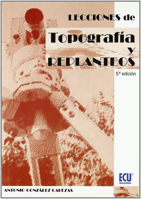  Lecciones de topografía y Replanteos 
