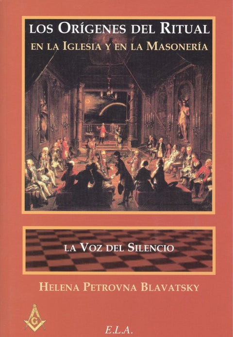  LOS ORÍGENES DEL RITUAL EN LA IGLESIA Y EN LA MASONERIA 