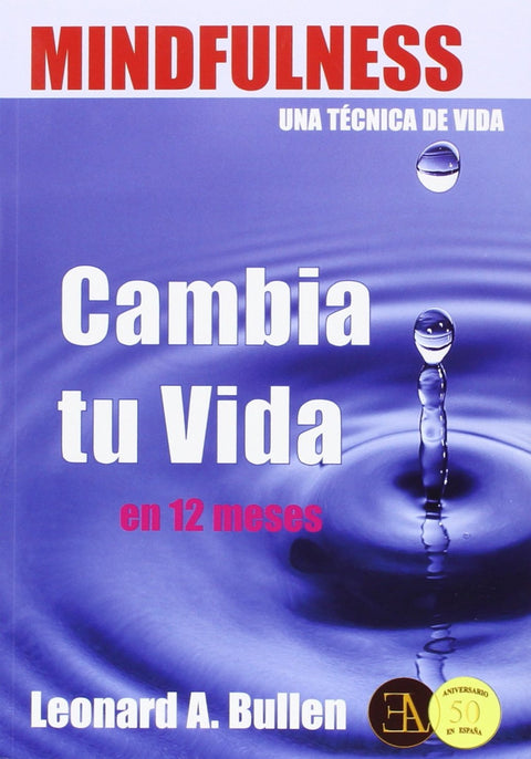  MINDFULNESS, UNA TÉCNICA DE VIDA 