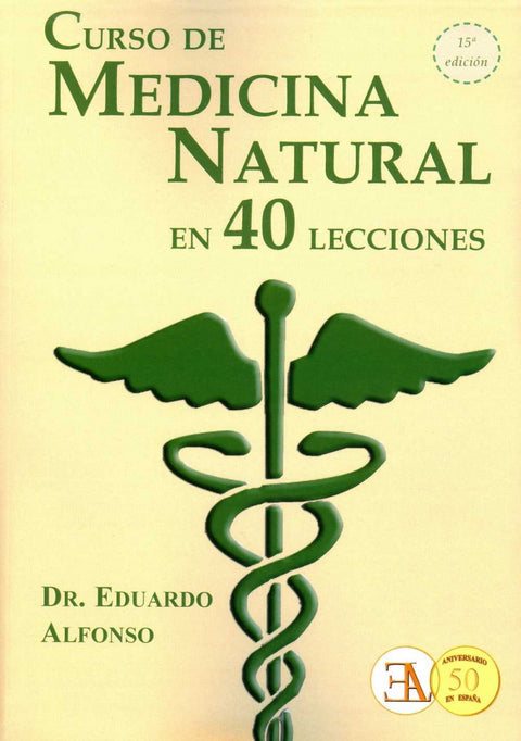  CURSO DE MEDICINA NATURAL EN 40 LECCIONES 