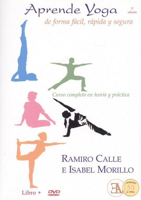  APRENDE YOGA DE FORMA FÁCIL. RÁPIDA Y SEGURA 
