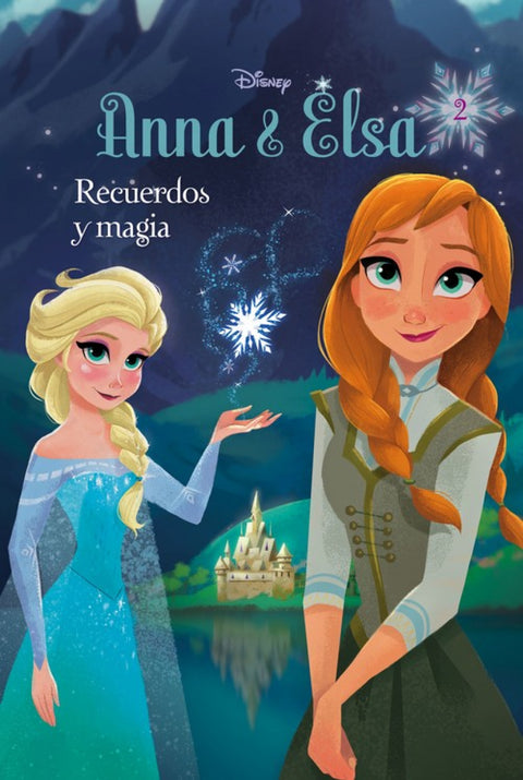  Anna y Elsa recuerdos y magia 