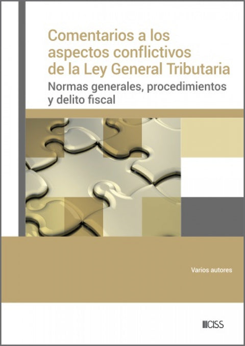  Comentarios a los aspectos conflictivos de la Ley General Tributaria 