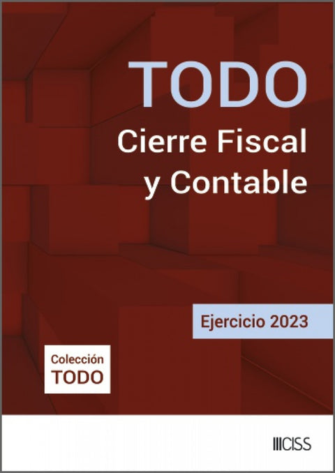  Todo Cierre Fiscal y Contable. Ejercicio 2023 