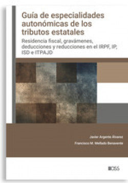  Guía de especialidades autonómicas de los tributos estatales 