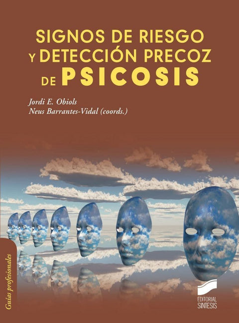  SIGNOS DE RIESGO Y DETECCION PRECOZ DE PSICOSIS 