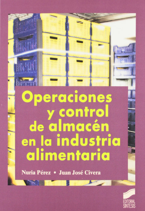  OPERACIONES Y CONTROL ALMACEN EL LA INDUSTRIA ALIMENTARIA 