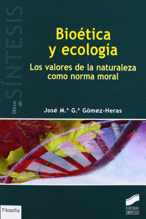  BIOéTICA Y ECOLOGíA 