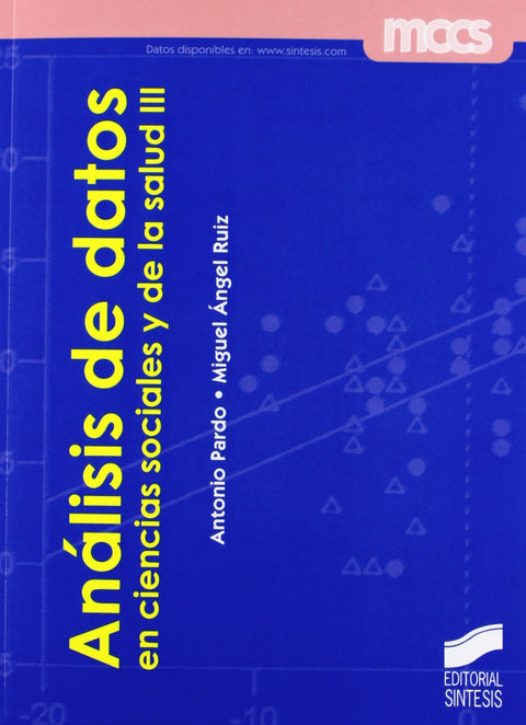  ANALISIS DE DATOS EN CIENCIAS SOCIALES Y DE LA SALUD III 