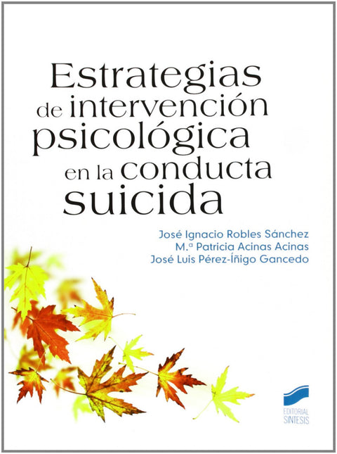  ESTRATEGÍAS DE INTERVENCIÓN PSICOLÓGICA EN LA CONDUCTA SUICIDA 