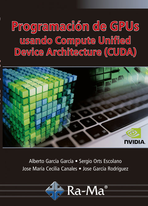  Programación de GPUs Usando Compute Unified Device Architecture (CUDA) 