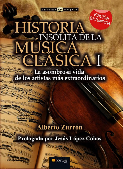  Historia insólita de la música clásica I 