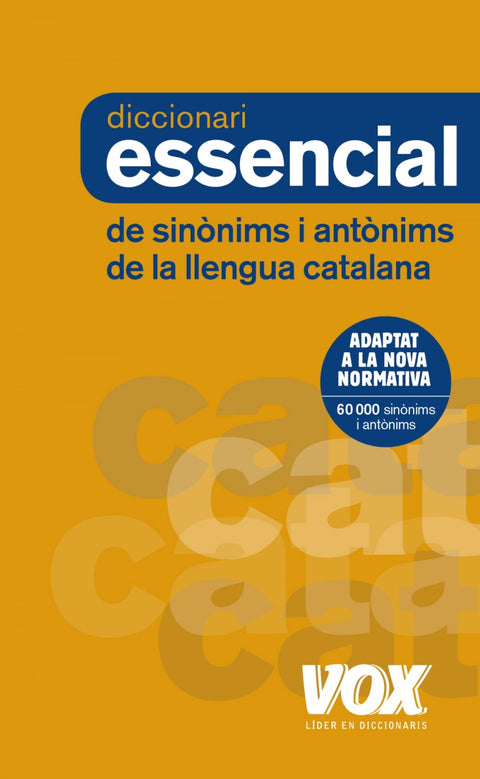  DICCIONARI ESSENCIAL DE SINÒNIMS I ANTÒNIMS 