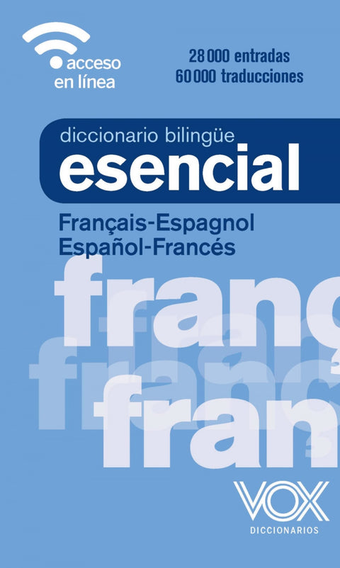  DICCIONARIO ESENCIAL FRANCES-ESPAÑOL/ESPAÑOL-FRANCES 