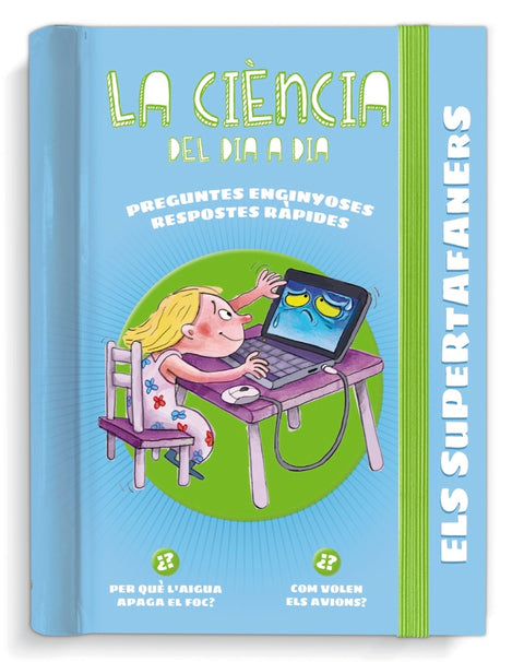  Els Supertafaners. La ciència del dia a dia 