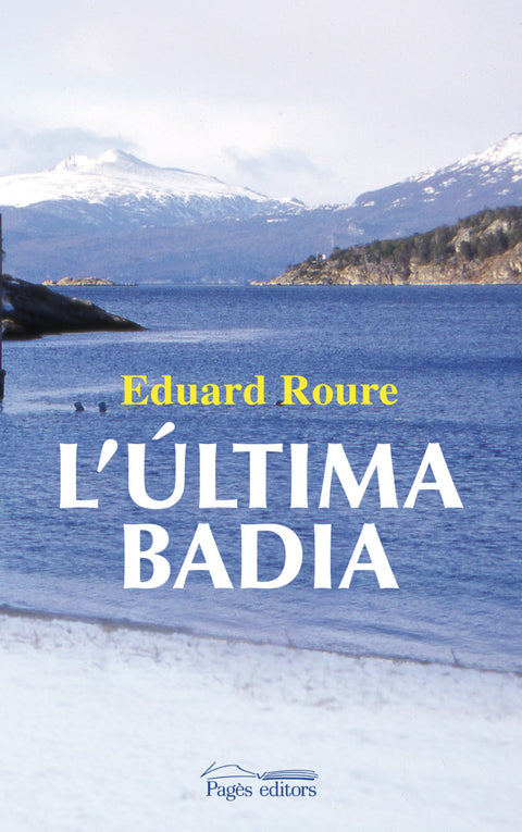  Ultima badia, l' 