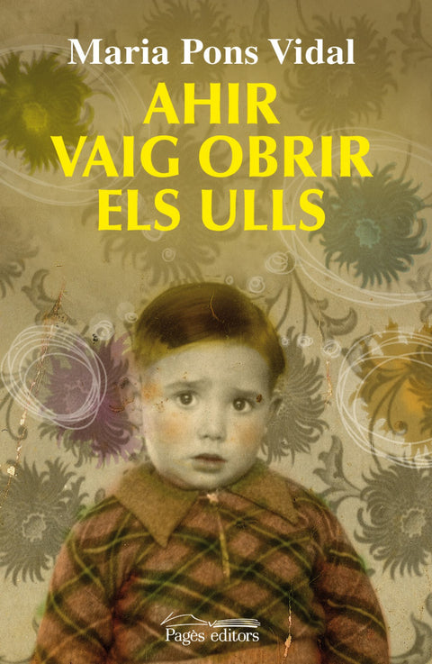  Ahir vaig obrir els ulls 