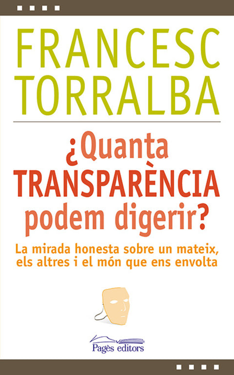  ¿Quanta transparencia podem digerir? 