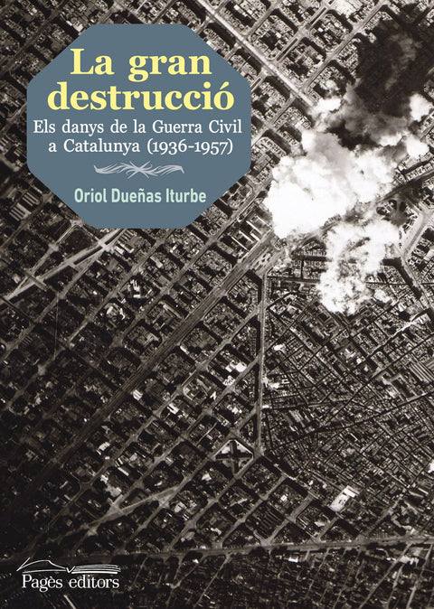  La gran destrucció 