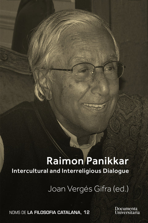  Raimon Panikkar. Intercultural and Interreligious Dialogue 