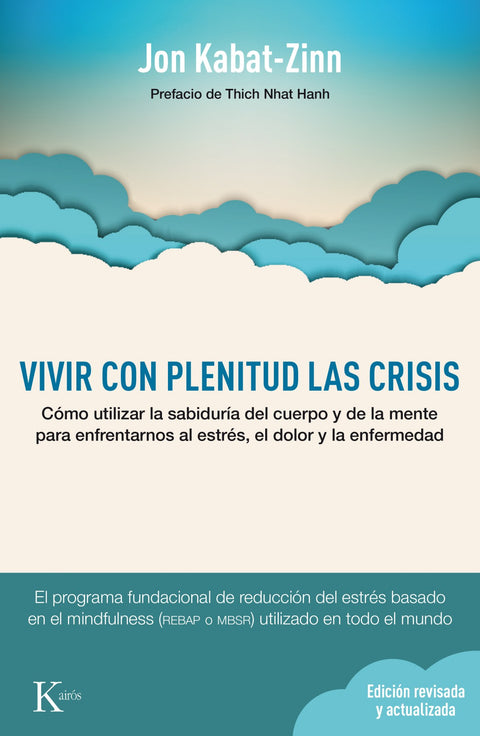  Vivir con plenitud las crisis 