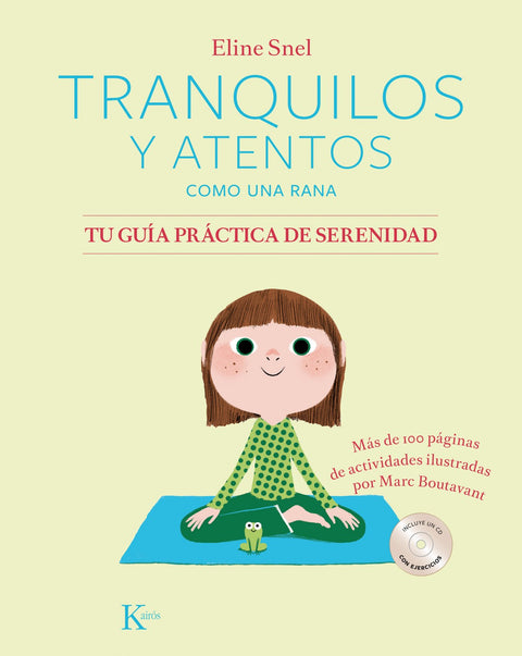  TRANQUILOS Y ATENTOS COMO UNA RANA 