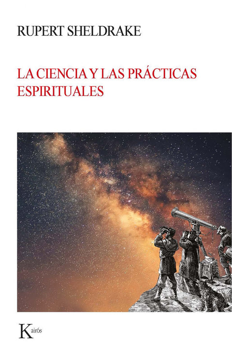  LA CIENCIA Y LAS PRÁCTICAS ESPIRITUALES 
