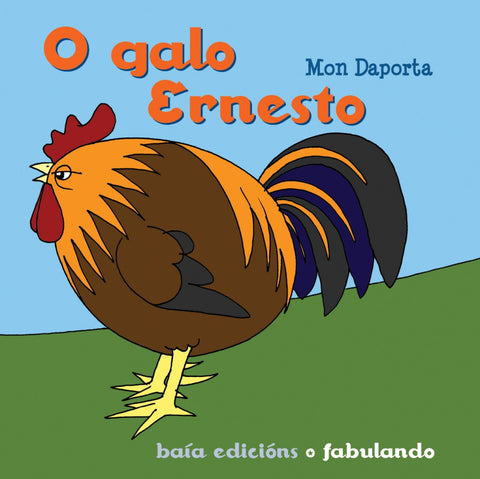  O galo Ernesto 