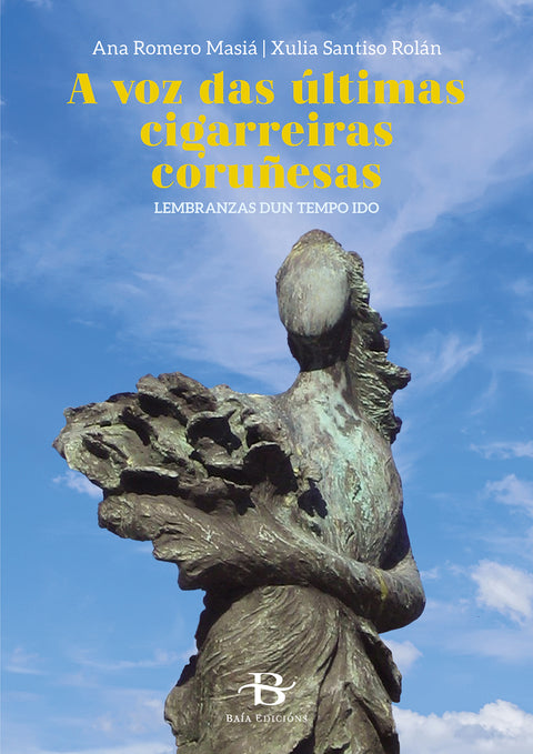  A voz das últimas cigarreiras coruñesas 