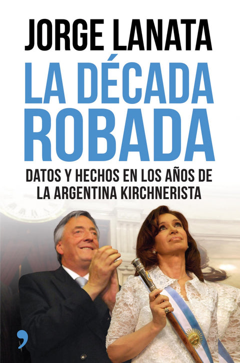  La decada robada 