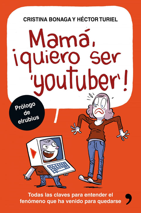  MAMÁ, ¡QUIERO SER YOUTUBER! 