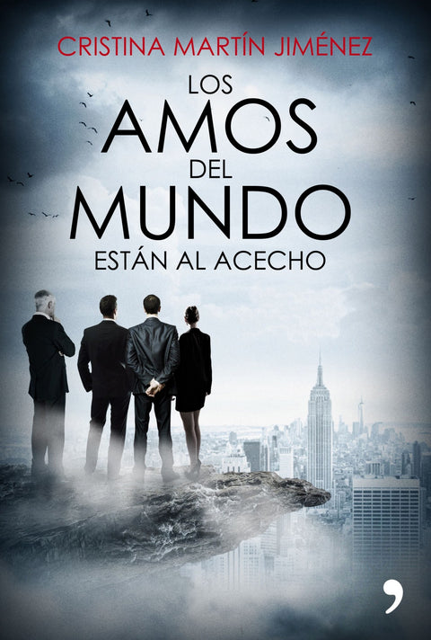  LOS AMOS DEL MUNDO ESTÁN AL ACECHO 