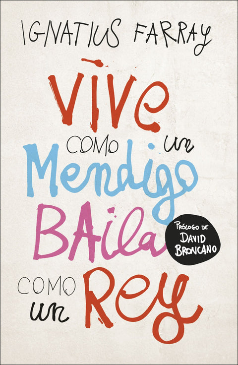  Vive como un mendigo, baila como un rey 