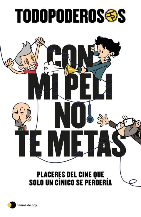  Todopoderosos: Con mi peli no te metas 