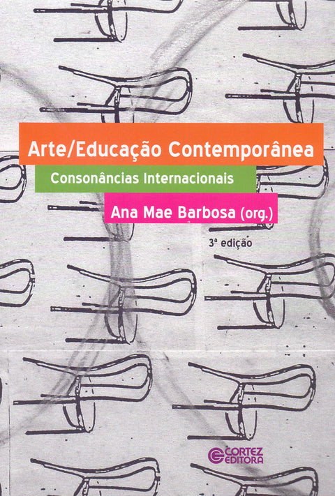  Arte/Educação contemporânea - consonâncias internacionais 