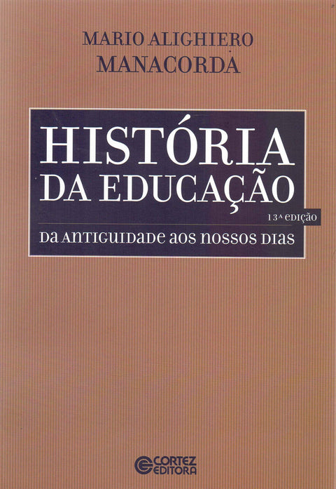  História da educação: da antiguidade aos nossos dias 