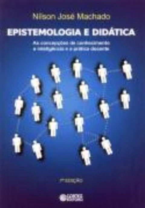  Epistemologia e didática: as concepções de conhecimento e in 