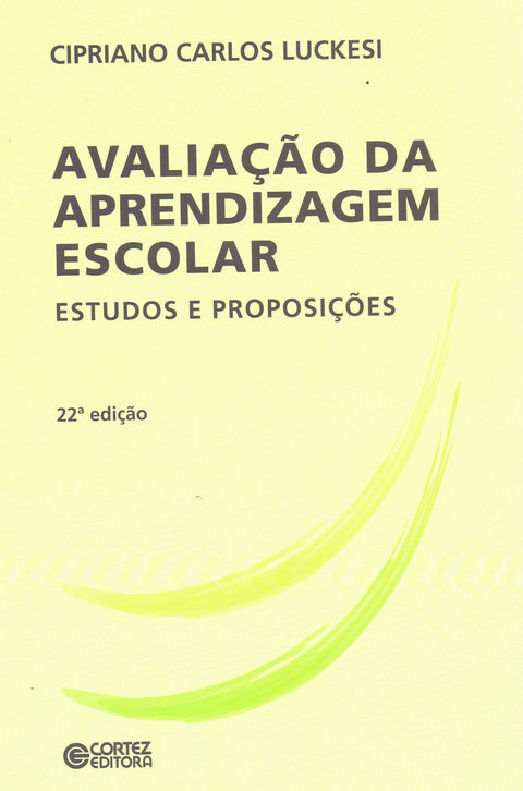  Avaliação da aprendizagem escolar: estudos e proposições 