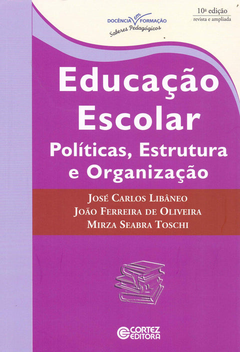  Educação escolar: políticas, estrutura e organização 