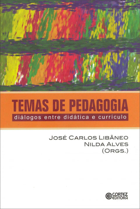  Temas de pedagogia: diálogos entre didática e currículo 