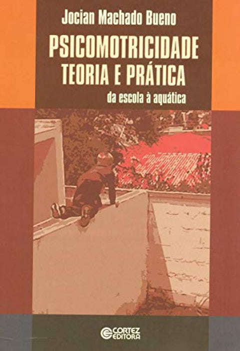  Psicomotricidade: teoria e prática 