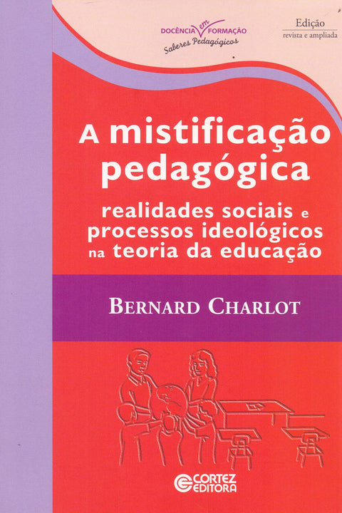  A mistificação pedagógica: realidades sociais e processos id 
