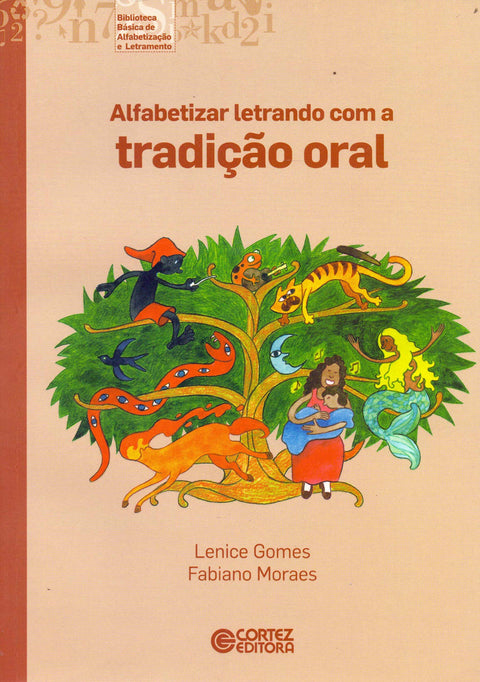  Alfabetizar letrando com a tradição oral 