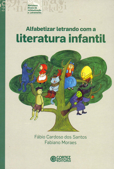  Alfabetizar letrando com a literatura infantil e juvenil 