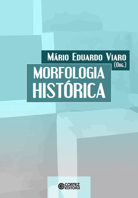  Morfologia histórica 