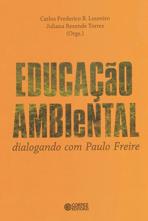  Educação ambiental: dialogando com Paulo Freire 